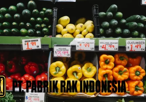 Kisah Sukses PT Pabrik Rak Indonesia: Pabrik Rak Minimarket Terbesar yang Melayani Seluruh Segmen Retail Indonesia